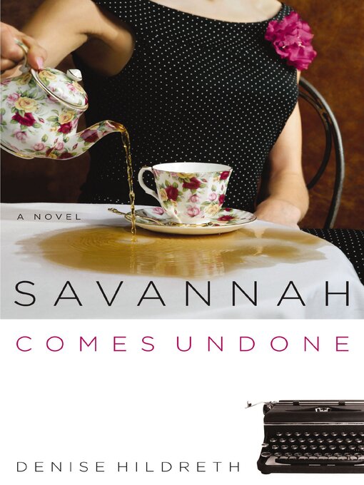 Title details for Savannah Comes Undone by Denise Hildreth Jones - Wait list